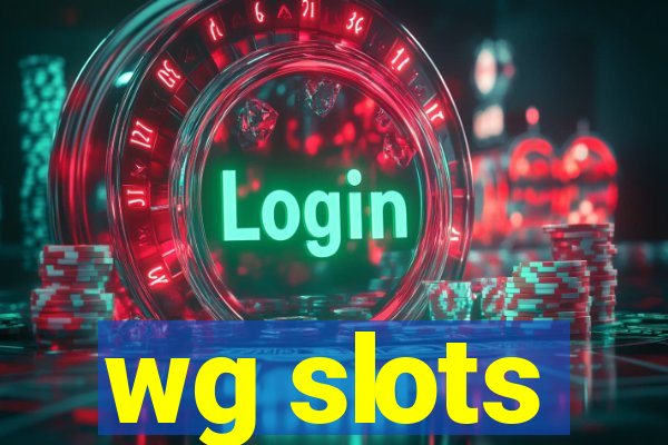 wg slots